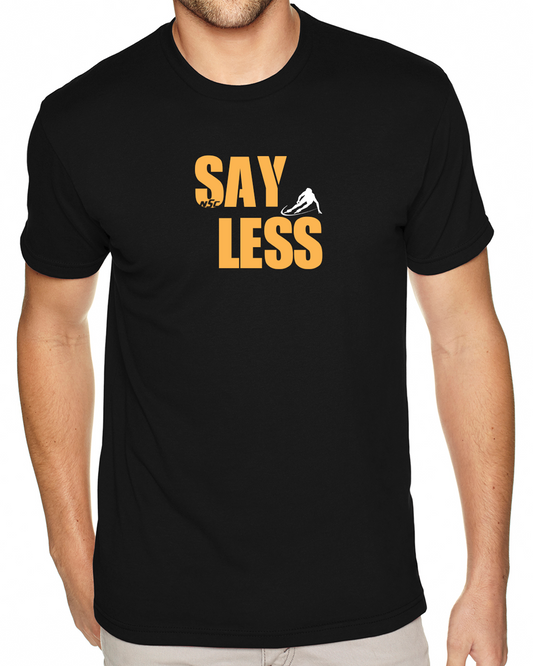 Say Less T